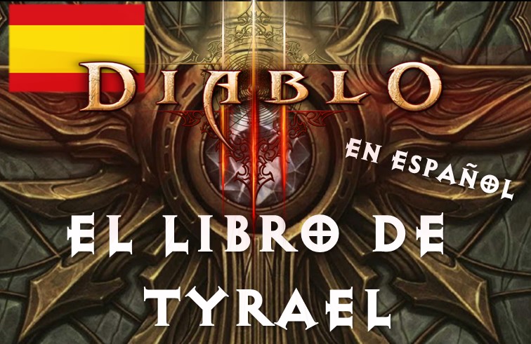 Presentamos «El Libro de Tyrael» en Español