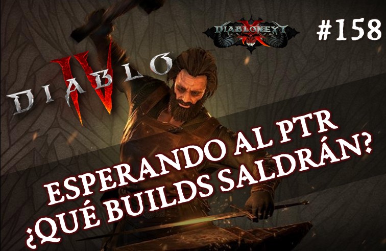 Directo #158: Esperando al PTR de D4… ¿qué builds saldrán?